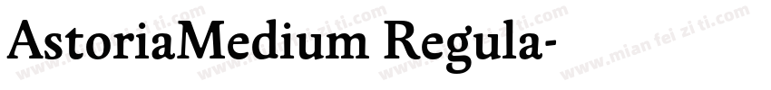 AstoriaMedium Regula字体转换